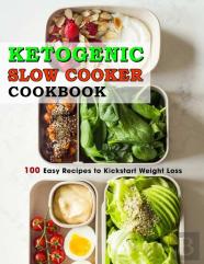 Ketogenic Slow Cooker Cookbook