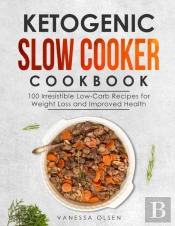 Ketogenic Slow Cooker Cookbook