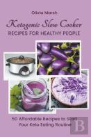 Ketogenic Slow Cooker Recipes For Healthy People