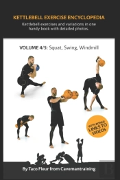 Kettlebell Exercise Encyclopedia Vol. 4