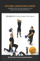Kettlebell Exercise Encyclopedia Vol. 5
