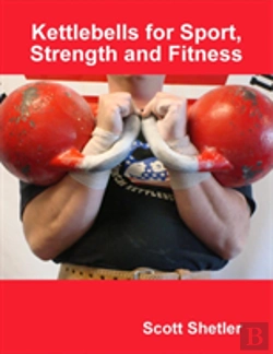 Bertrand.pt - Kettlebells For Sport, Strength And Fitness