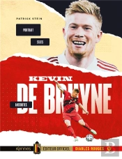 Kevin De Bruyne - Portrait, Anecdotes, Stats