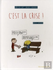 Kevin Et Jean-Johnny - C'Est La Crise !