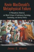 Kevin Macdonald'S Metaphysical Failure