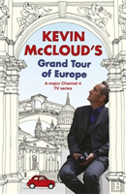 Bertrand.pt - Kevin Mccloud'S Grand Tour Of Europe