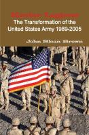 Kevlar Legions: The Transformation Of The United States Army 1989-2005
