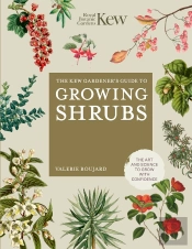 Kew Gardener'S Guide To Growing Shrubs