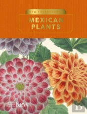 Kew Pocketbooks: Mexican Plants