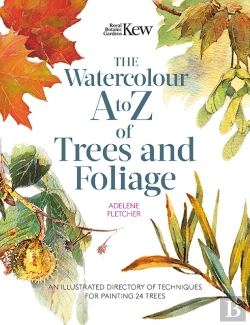 Bertrand.pt - Kew: The Watercolour A To Z Of Trees And Foliage