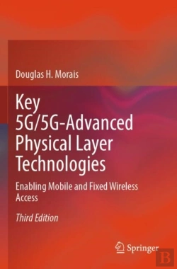 Bertrand.pt - Key 5g/5g-Advanced Physical Layer Technologies