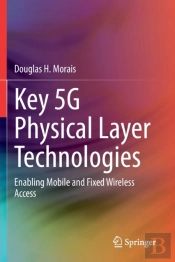 Key 5g Physical Layer Technologies