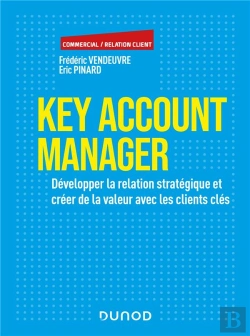 Bertrand.pt - Key Account Management ; Les Techniques De Développement Des Comptes Clés