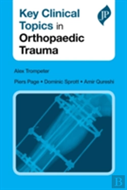 Bertrand.pt - Key Clinical Topics In Orthopaedic Trauma