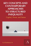 Key Concepts And Contemporary Approaches To Structured Inequality