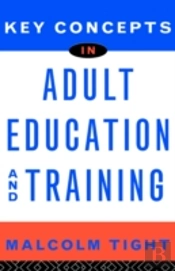 Key Concepts In Adult Education And Training
