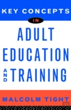 Bertrand.pt - Key Concepts In Adult Education And Training