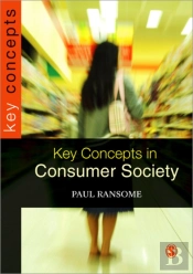 Key Concepts In Consumer Society