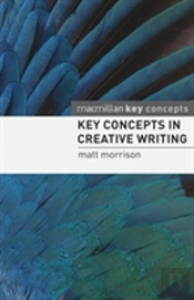 Key Concepts In Creative Writing