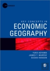 Key Concepts In Economic Geography