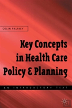 Bertrand.pt - Key Concepts In Healthcare Policy And Planning