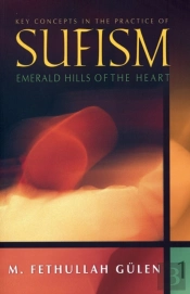 Key Concepts In The Practice Of Sufism
