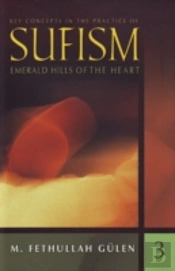 Key Concepts In The Practice Of Sufism