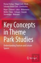 Key Concepts In Theme Park Studies