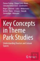 Key Concepts In Theme Park Studies