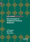Key Concepts In Traditional Chinese Medicine