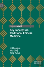 Key Concepts In Traditional Chinese Medicine