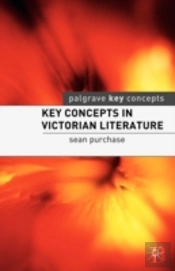 Key Concepts In Victorian Literature