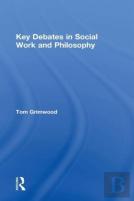 Key Debates In Social Work And Philosophy