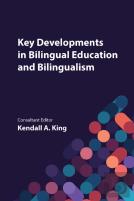 Key Developments In Bilingual Education And Bilingualism