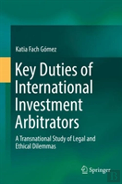 Bertrand.pt - Key Duties Of International Investment Arbitrators