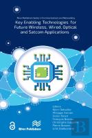 Key Enabling Technologies For Future Wireless, Wired, Optical And Satcom Applications