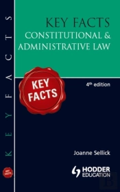 Key Facts: Constitutional & Administrative Law