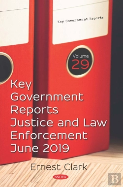 Bertrand.pt - Key Government Reports. Volume 29: Justice And Law Enforcement - June 2019