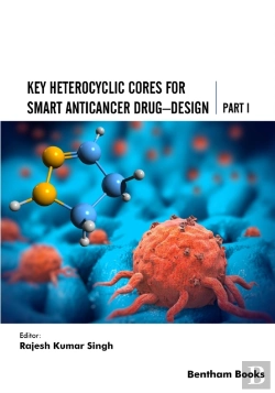 Bertrand.pt - Key Heterocyclic Cores For Smart Anticancer Drug-Design Part I