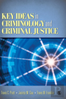 Key Ideas In Criminology And Criminal Justice