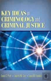 Key Ideas In Criminology And Criminal Justice