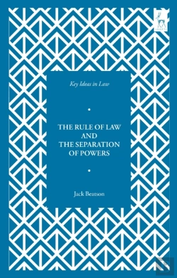 Bertrand.pt - Key Ideas In Law: The Rule Of Law And The Separation Of Powers