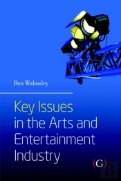 Key Issues In The Arts And Entertainment Industry