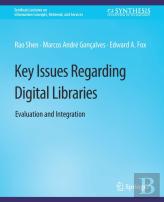 Key Issues Regarding Digital Libraries
