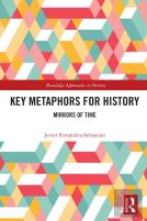 Key Metaphors For History