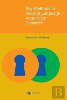 Key Methods In Second Language Acquisition Research