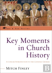 Key Moments In Church History