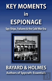 Key Moments In Espionage