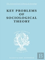 Key Problems Of Sociological Theory