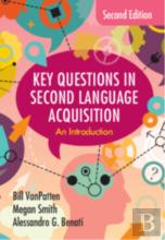 Key Questions In Second Language Acquisition